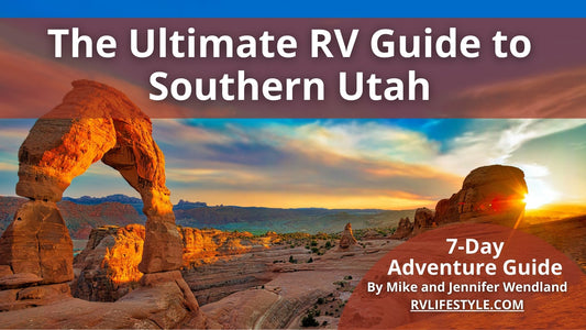 Southern Utah RV Adventure Guide