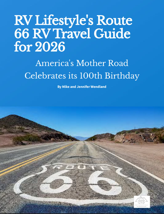 RV Lifestyle Guide to Route 66: The Centennial Edition (2026)