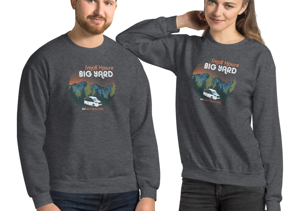 Small House Big Yard Men and Women's Sweatshirt - Black, Navy, Dark Heather, Indigo Blue